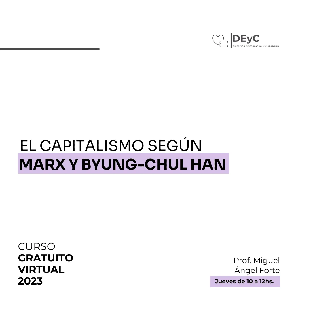 Curso: El capitalismo según Marz y Byung-Chul Han