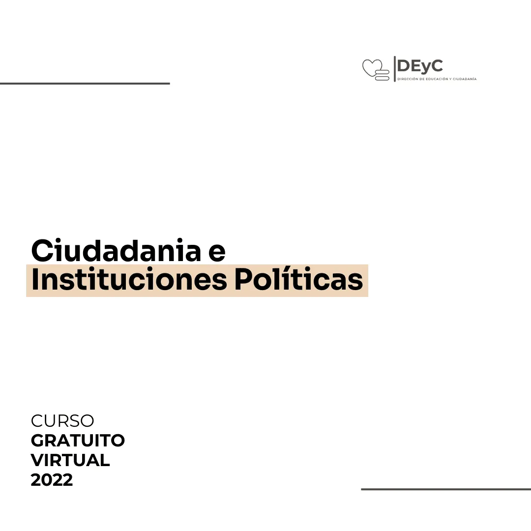 Curso: Ciudadanía e Instituciones Políticas