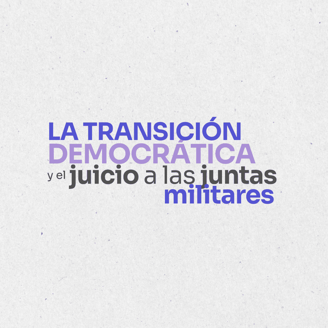 Informe Calendario democráctico: La transición democráctica y el juicio a las juntas militares