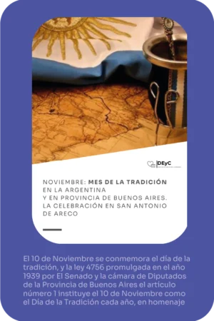 Publicación: Noviembre mes de la Tradición en la Argentina y en provincia de Buenos Aires. La celebración en San Antonio de Areco