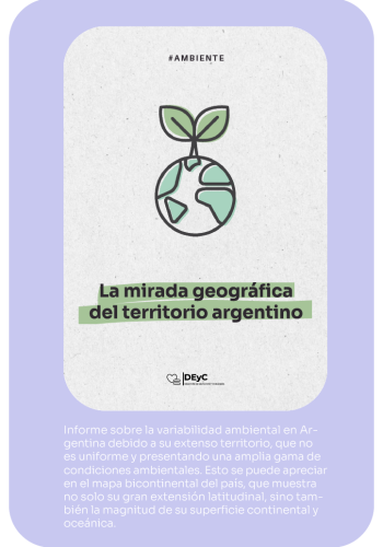 Ambiente. La mirada geográfica del territorio argentino