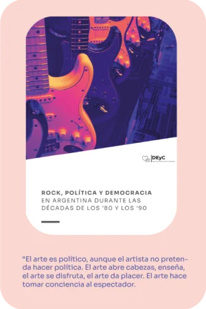 Publicación: Rock, política y democracia en Argentina durante las décadas de los ´80 y los ´90