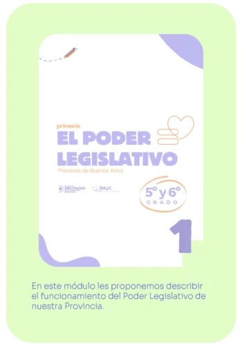 Manual Primaria. El Poder Legislativo de la provincia de Buenos Aires para 5° Y 6° grado