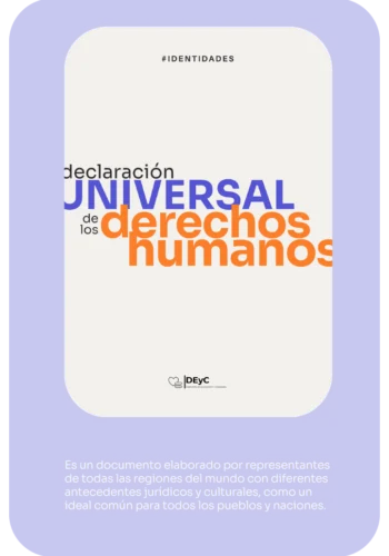 Identidades. Declaración universal de los derechos humanos (DUDH). Es un documento elaborado por representantes de todas las regiones del mundo con diferentes antecedentes jurídicos y culturales, como un ideal común para todos los pueblos y naciones