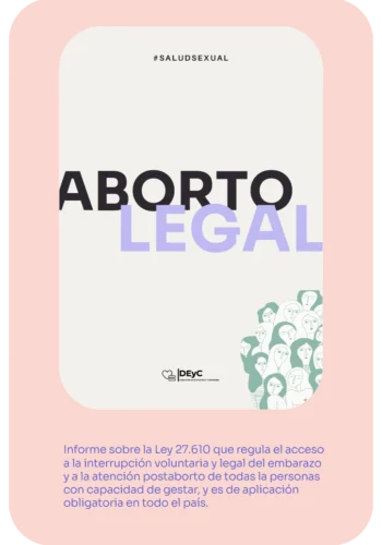 Salud Sexual. Acceso a la interrupción del embarazo: IVE/ILE. Aborto. Informe sobre la Ley 27.610 que regula el acceso a la interrupción voluntaria y legal del embarazo y a la atención postaborto de todas las personas con capacidad de gestar, y es de aplicación obligatoria en todo el país