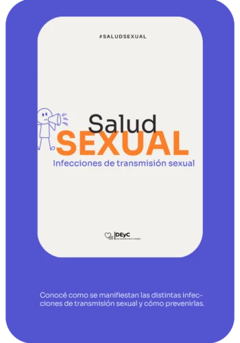 Salud Sexual. Infecciones de transmisión sexual. Conocé como se manifiestan las distintas infecciones de transmisión sexual y cómo prevenirlas